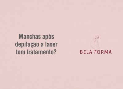 Manchas após depilação a laser tem tratamento?
