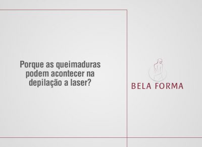 Por que as queimaduras de laser podem acontecer?